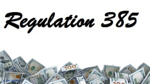 The words 'Regulation 385' above a bottom border of dollar bills